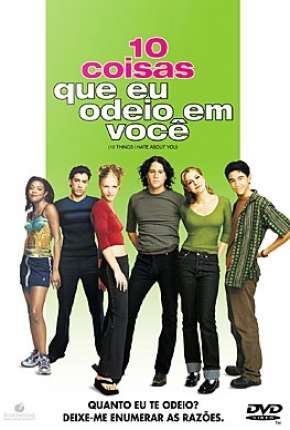 10 Coisas que Eu Odeio em Você - 10 Things I Hate About You Download