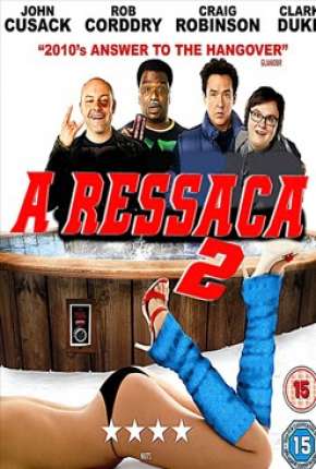 A Ressaca 2 - Sem Cortes Imagem