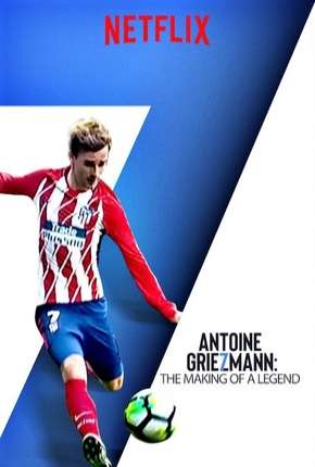 Antoine Griezmann - Nasce uma Lenda Legendado Imagem