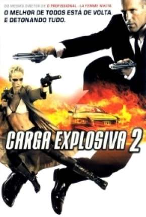 Carga Explosiva 2 - Transporter 2 Download