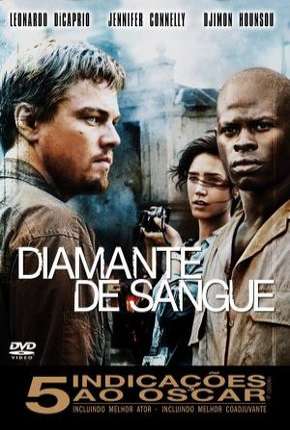 Diamante de Sangue - Blood Diamond Download