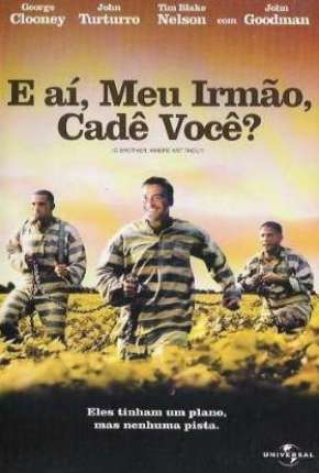 E Aí Meu Irmão Cadê Você Download