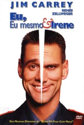 Eu, Eu Mesmo e Irene - Me, Myself e Irene Imagem