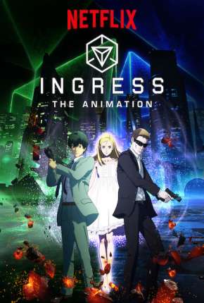 Ingress - The Animation Download