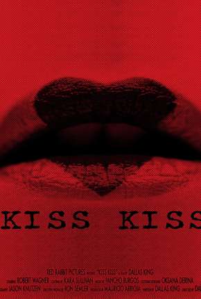 Kiss Kiss - Legendado Imagem