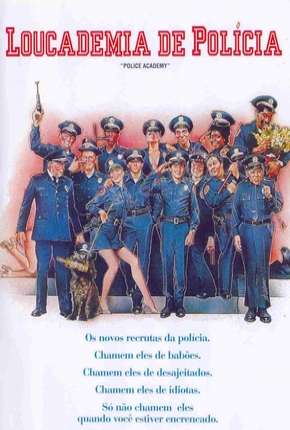 Loucademia de Polícia - Todos os Filmes Imagem