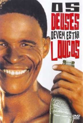 Os Deuses Devem Estar Loucos Imagem
