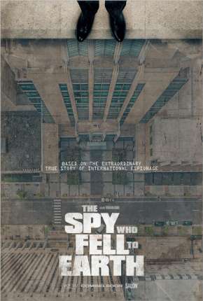 The Spy Who Fell to Earth - Legendado Imagem