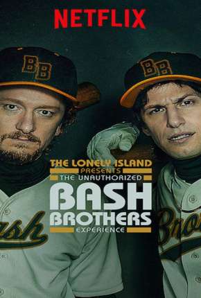 The Unauthorized Bash Brothers Experience - Legendado Imagem