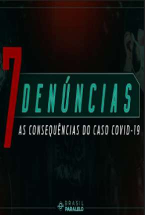 7 Denúncias: As Consequências do Caso COVID-19 Download