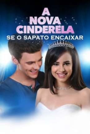 A Nova Cinderela - Se o Sapato Encaixar Imagem