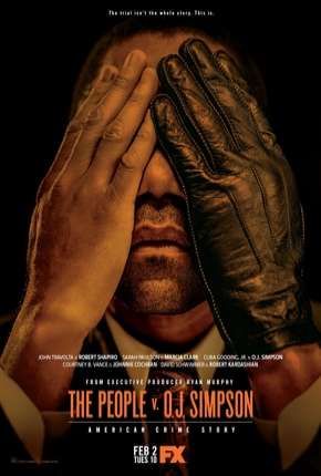 American Crime Story - O Povo Contra O.J. Simpson - 1ª Temporada Download