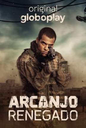 Arcanjo Renegado - 1ª Temporada Completa Download