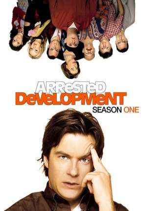 Arrested Development - 1ª Temporada Completa Download