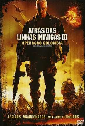 Atrás das Linhas Inimigas 3 - Operação Colombia Download