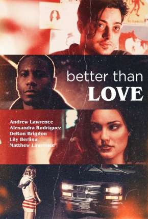 Better Than Love - Legendado Download