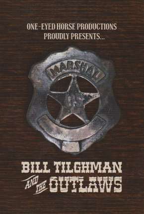 Bill Tilghman and the Outlaws - Legendado Imagem