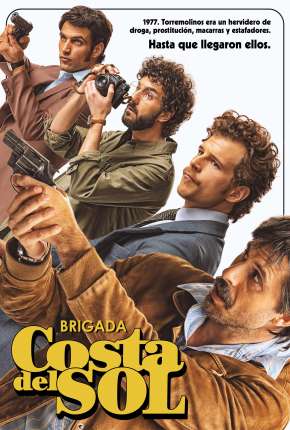 Brigada Costa del Sol - 1ª Temporada Download