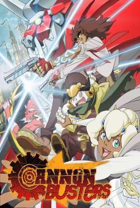 Cannon Busters - 1ª Temporada Download