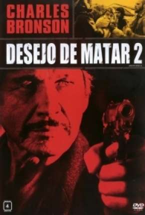 Desejo de Matar 2 - Death Wish II Download