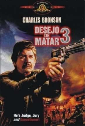 Desejo de Matar 3 - Death Wish 3 Download