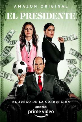 El Presidente - Completa - Legendada Download