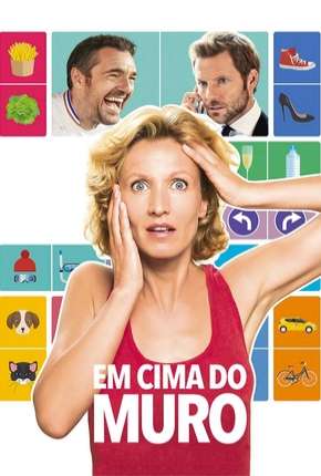 Em Cima do Muro - Lembarras du choix Imagem