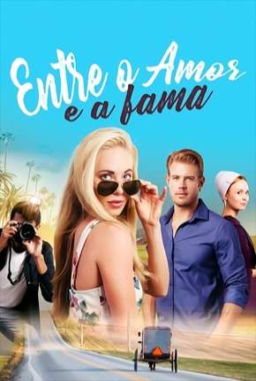 Entre o Amor e a Fama Download