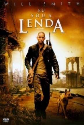 Eu Sou a Lenda - Versão do Cinema Download