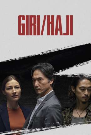 Giri / Haji - 1ª Temporada Completa Download