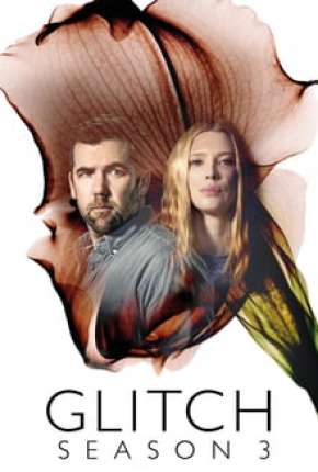 Glitch - 3ª Temporada Download