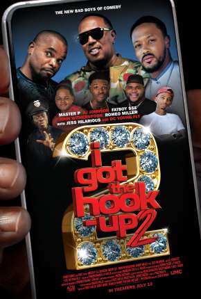 I Got the Hook Up 2 - Legendado Imagem