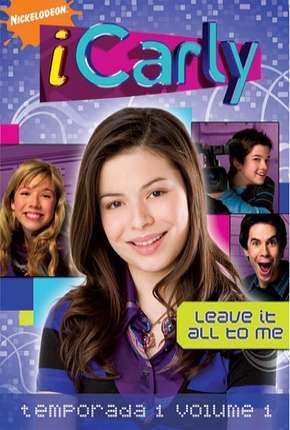 iCarly - 1ª Temporada Completa Download