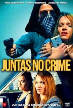 Juntas no Crime Download