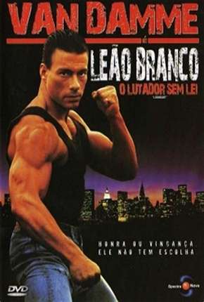 Leão Branco - O Lutador Sem Lei - DVD-R Download