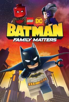 LEGO DC - Batman - Assuntos de Família Download