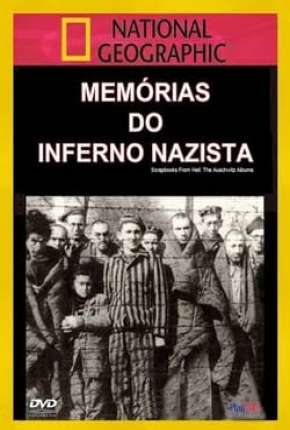 Memórias do Inferno Nazista - Legendado Imagem