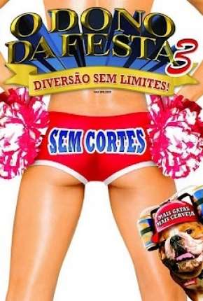O Dono da Festa 3 - A Vez dos Calouros Imagem