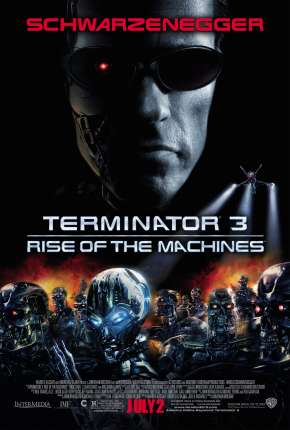 O Exterminador do Futuro 3 - A Rebelião das Máquinas - IMAX Download