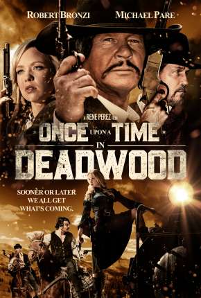 Once Upon a Time in Deadwood - Legendado Imagem