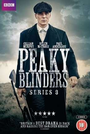 Peaky Blinders - Sangue, Apostas e Navalhas - 3ª Temporada Completa Download