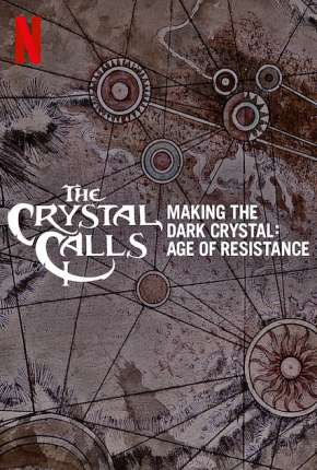 Por Dentro do Cristal - Os Bastidores de O Cristal Encantado - A Era da Resistência Imagem