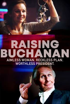 Raising Buchanan - Legendado Download