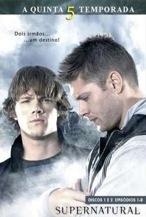 Sobrenatural - Supernatural 5ª Temporada Download