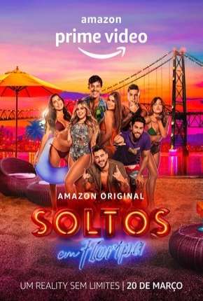 Soltos em Floripa - 1ª Temporada Download