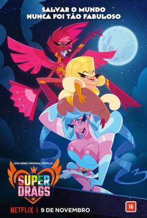 Super Drags - 1ª Temporada Completa Download