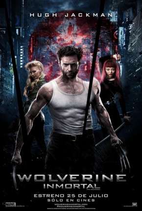 Wolverine - Imortal Versão Estendida Download