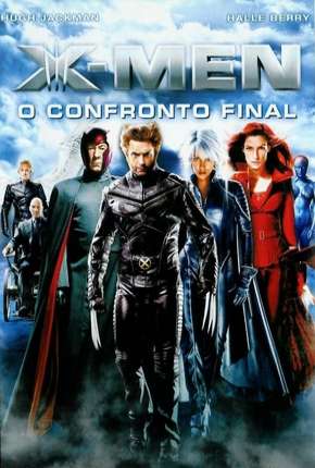 X-Men 3 - O Confronto Final Download