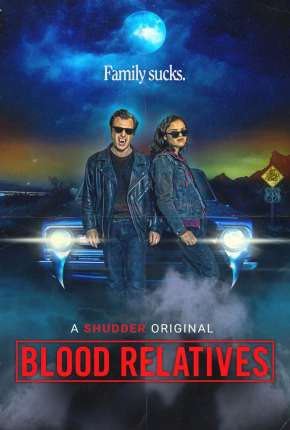 Blood Relatives - Legendado Download