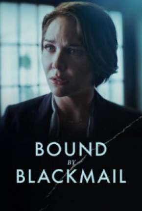 Bound by Blackmail - Legendado Download